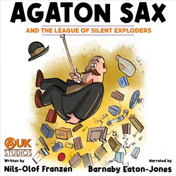 Agaton Sax and the League of Silent Exploders