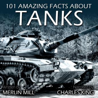 Download 101 Amazing Facts about Tanks by Merlin Mill