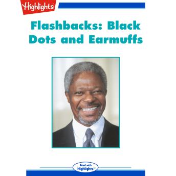 Black Dots and Earmuffs: Flashbacks