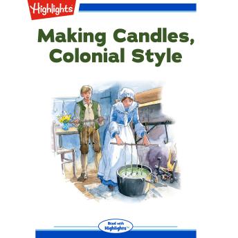 Making Candles, Colonial Style