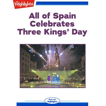 All of Spain Celebrates Three Kings' Day: Read with Highlights