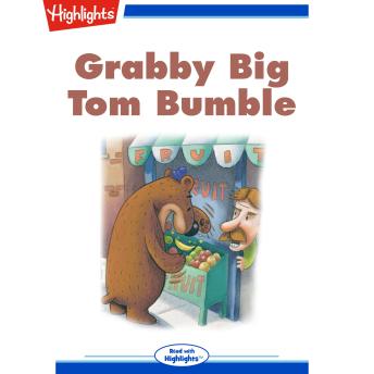 Grabby Big Tom Bumble