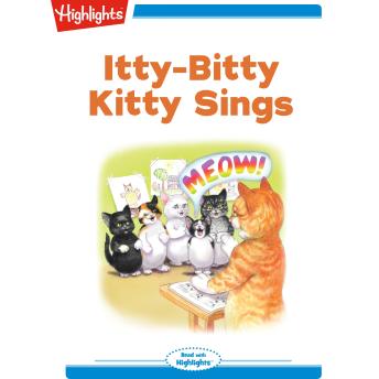 Itty-Bitty Kitty Sings