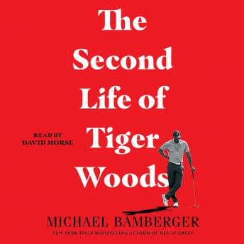 The Second Life of Tiger Woods