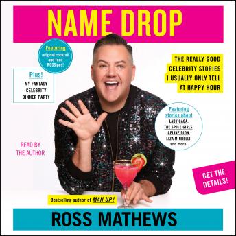 Listen Best Audiobooks Memoir Name Drop: The Really Good Celebrity Stories I Usually Only Tell at Happy Hour by Ross Mathews Audiobook Free Memoir free audiobooks and podcast