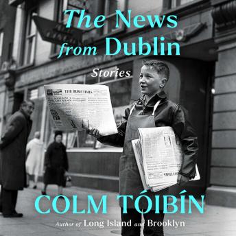 The News from Dublin: Stories