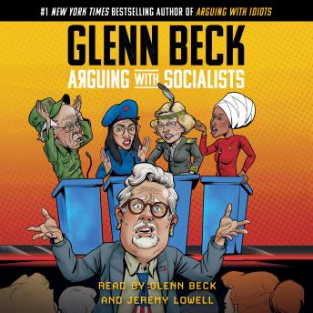 Arguing with Socialists, Audio book by Glenn Beck