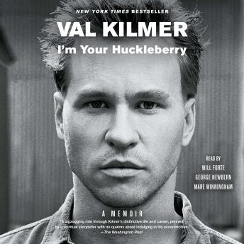 I'm Your Huckleberry: A Memoir, Val Kilmer