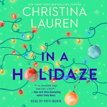 In a Holidaze, Audio book by Christina Lauren