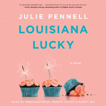Louisiana Lucky: A Novel, Julie Pennell