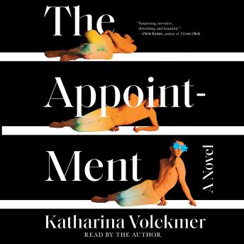 Appointment: A Novel, Katharina Volckmer