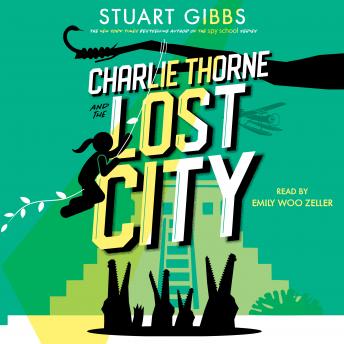 Listen Charlie Thorne and the Lost City By Stuart Gibbs Audiobook audiobook