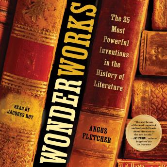 Wonderworks: The 25 Most Powerful Inventions in the History of Literature sample.