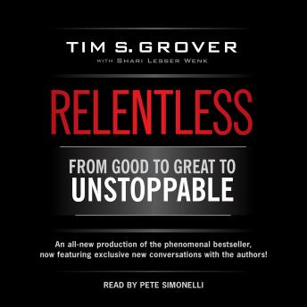 Download Relentless: From Good to Great to Unstoppable by Tim S. Grover