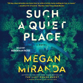 Such a Quiet Place: A Novel, Megan Miranda