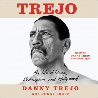 Trejo: My Life of Crime, Redemption, and Hollywood sample.