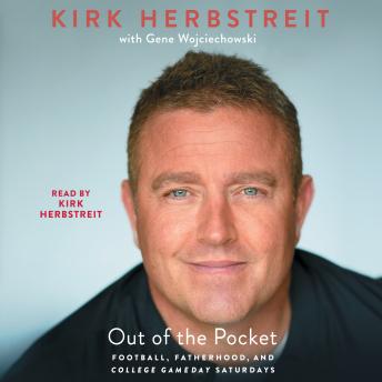 Download Out of the Pocket: Football, Fatherhood, and College GameDay Saturdays by Kirk Herbstreit