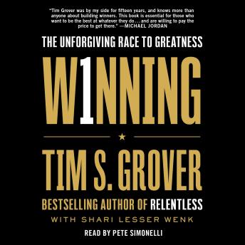 Download Winning: The Unforgiving Race to Greatness by Tim S. Grover