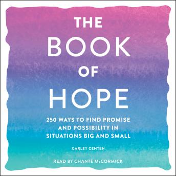 Book of Hope: 250 Ways to Find Promise and Possibility in Situations Big and Small sample.