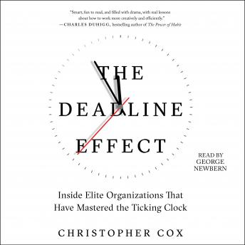 The Deadline Effect: How to Work Like It's the Last Minute—Before the Last Minute