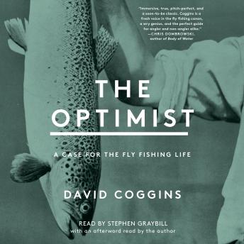 Optimist: A Case for the Fly Fishing Life sample.