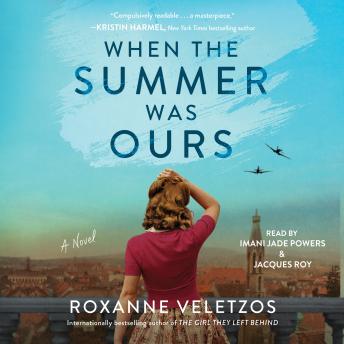 When the Summer Was Ours: A Novel