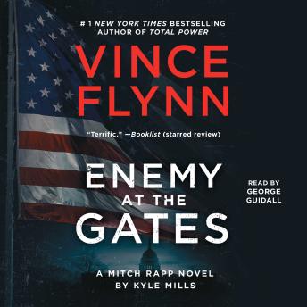 Download Enemy at the Gates by Vince Flynn, Kyle Mills