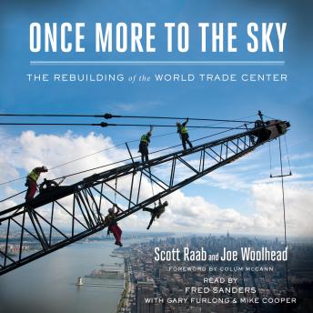 Once More to the Sky: The Rebuilding of the World Trade Center