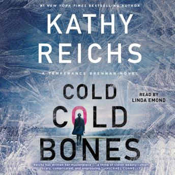 Cold, Cold Bones, Audio book by Kathy Reichs