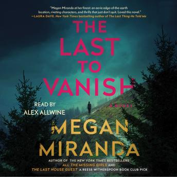 Last to Vanish, Audio book by Megan Miranda