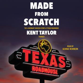 Made From Scratch: The Legendary Success Story of Texas Roadhouse sample.