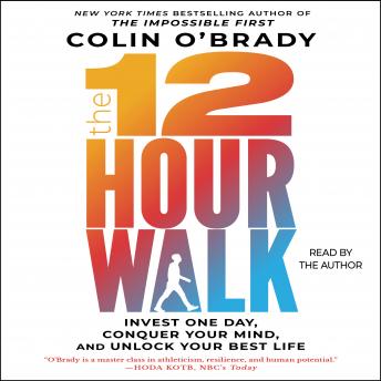 Download 12-Hour Walk: Invest One Day, Unlock Your Best Life by Colin O'brady