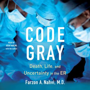 Code Gray: Death, Life, and Uncertainty in the ER sample.