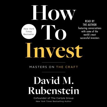 Download How to Invest by David M. Rubenstein