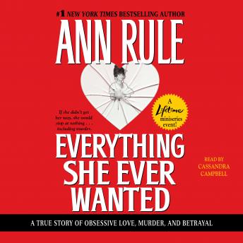 Download Everything She Ever Wanted by Ann Rule