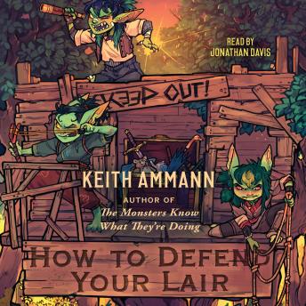 How to Defend Your Lair, Audio book by Keith Ammann