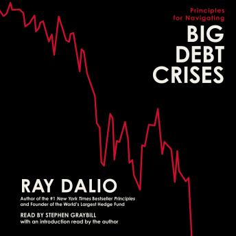 Download Principles for Navigating Big Debt Crises by Ray Dalio