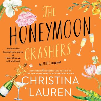 Download Honeymoon Crashers: An Audio Original by Christina Lauren