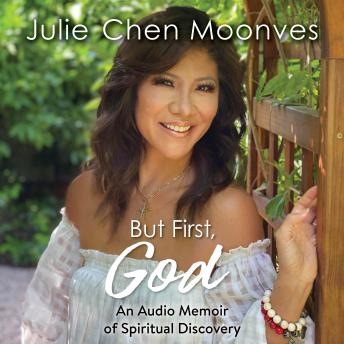 But First, God: An Audio Memoir of Spiritual Discovery