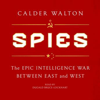Spies: The Epic Intelligence War Between East and West sample.