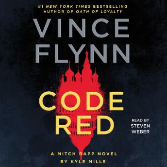 Code Red: A Mitch Rapp Novel by Kyle Mills, Audio book by Vince Flynn, Kyle Mills