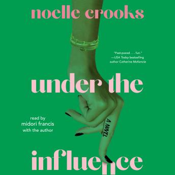 Download Under the Influence by Noelle Crooks