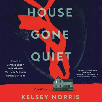 House Gone Quiet: Stories