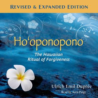 Ho'oponopono: The Hawaiian Ritual of Forgiveness