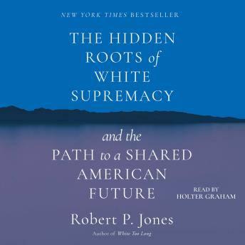 Hidden Roots of White Supremacy: And the Path to a Shared American Future sample.
