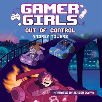 Gamer Girls: Out of Control
