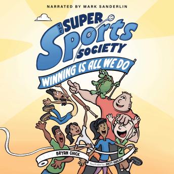 The Super Sports Society Vol. 2: Winning Is All We Do