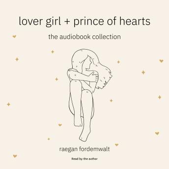 Lover Girl + Prince of Hearts: The Audiobook Collection