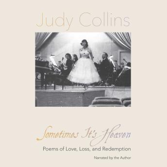 Sometimes It's Heaven: Poems of Love, Loss, and Redemption