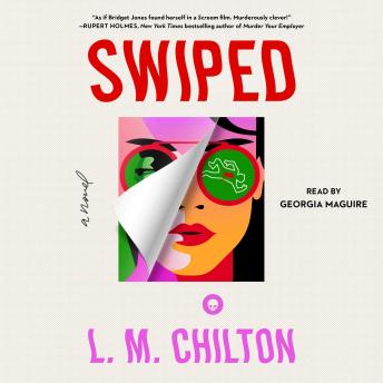 Swiped: A Novel